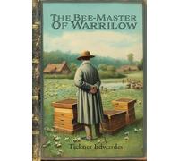 The Bee-Master of Warrilow: A House of Pomegranates Esoteric Edition