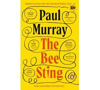 Paul Murray – The Bee Sting – Commedia e tragedia, romanzo finalista al Booker – Tascabile