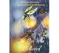 The Bee Who Believed
