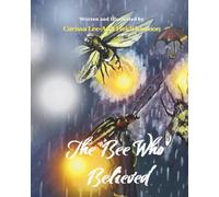The Bee Who Believed