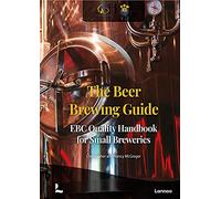 The Beer Brewing Guide: EBC Quality Handbook for Small Breweries