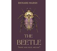 The Beetle: Classic Gothic Horror with Historical and Literary Context