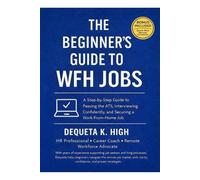 The Beginner’s Guide to WFH Jobs