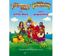 The Beginner's Beginner’s Bible for Little Ones (Bilingual) (Copertina rigida)