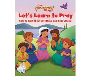 The Beginner's Bible The Beginner's Bible Let's Learn to Pray (Copertina rigida)