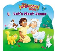 The Beginner's Bible The Beginner's Bible Let's Meet Jesus (Libro di cartone)
