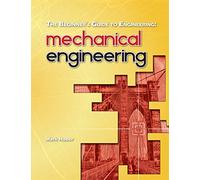 The Beginner's Guide to Engineering: Mechanical Engineering: 1
