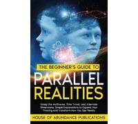 The Beginner's Guide to Parallel Realities (Tascabile)