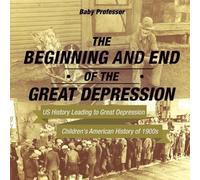 The Beginning and End of the Great Depression - US History Leading t (Tascabile)