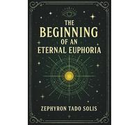 the beginning of an eternal euphoria
