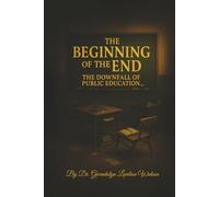 The Beginning of the End the Downfall of Public Education