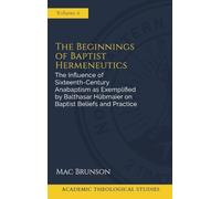 The Beginnings of Baptist Hermeneutics