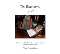 The Behavioral Touch: The Teaching of the Art and Science of Fencing and Principles of Behaviorism
