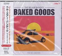 The Bel Air Bandits - Baked Goods