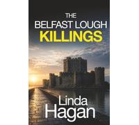 THE BELFAST LOUGH KILLINGS an utterly gripping crime mystery with a shocking twist
