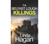 THE BELFAST LOUGH KILLINGS an utterly gripping crime mystery with a shocking twist