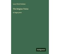The Belgian Twins: in large print
