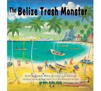 The Belize Trash Monster - HB - 2nd Edition