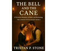 The Bell and the Cane: A Victorian Romance of Rules and Reckoning