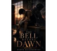 The Bell Before Dawn