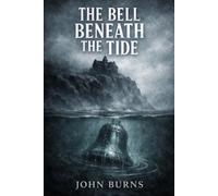 THE BELL BENEATH THE TIDE