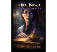 The Bell Inkwell: Bloodline of the Witch