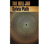 Sylvia Plath The Bell Jar (Copertina rigida)