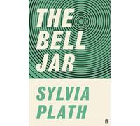 The bell jar: Sylvia Plath