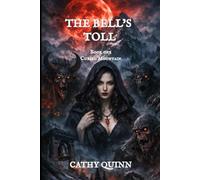 The Bell’s Toll: Book one Cursed Mountain