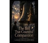 The Bell That Counted Compassion