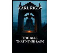 The Bell That Never Rang
