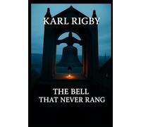 The Bell That Never Rang