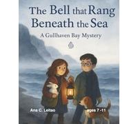 The Bell that Rang Beneath The Sea: A Gullhaven Bay Mistery