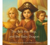 The Bell, the Map, and the Baby Dragon