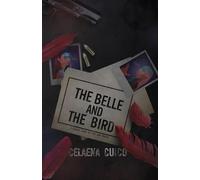 The Belle and The Bird