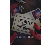 The Belle and The Bird