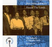 The Belleville A Cappella Choir - Southern Journey, Vol. 11: Honor the Lamb