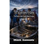 The Bellowmere Mysteries: The Boat that Came Back Empty: Book 6
