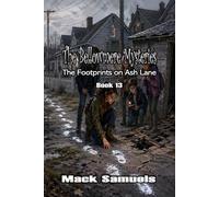 The Bellowmere Mysteries: The Footprints on Ash Lane: Book 13