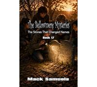The Bellowmere Mysteries: The Stones That Changed Names: Book 17