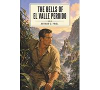 The Bells of El Valle Perdido