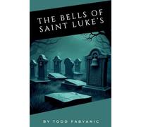The Bells of Saint Luke's