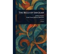 The Bells of San Juan