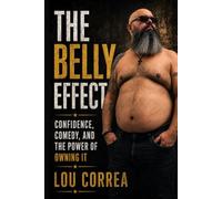 The Belly Effect: Confidence, Comedy, and the Power of Owning It