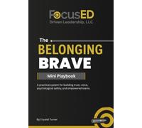 The Belonging Mini Playbook: A practical system for building trust, voice, psychological safety, and empowered teams.