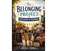 The Belonging Project: The Festival of Neighbors