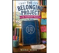 The Belonging Project: The Friendship Challenge