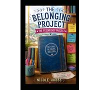 The Belonging Project: The Friendship Challenge