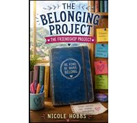 The Belonging Project: The Friendship Project