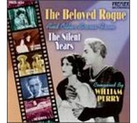 The Beloved Rogue (and Other Scores from the Silent Years)
